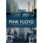 pink floyd the story of wish you were here.jpg