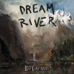bill callahan dream river.jpg