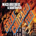 waco brothers and paul burch.jpg