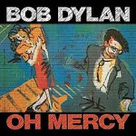 220px-Bob_Dylan_-_Oh_Mercy.jpg