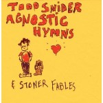 todd snider agnostic hymns.jpg