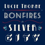 lucie thorne bonfires-in-silver-city.jpg