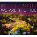 blind pilot we are the tide.jpg