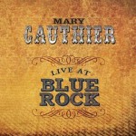 mary gauthier live at blue rock.jpg