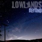 lowlands beyond.jpg