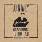 john fahey your past.jpg
