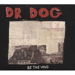 dr.dog be the void.jpg
