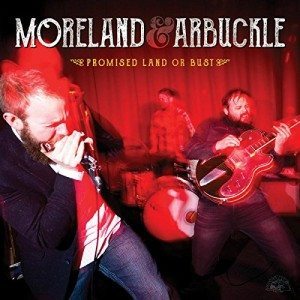 moreland and arbuckle promised land or bust