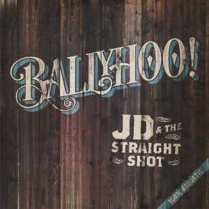 jd and the straight shot ballyhoo