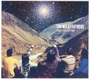 wild feathers lonely is a lifetime