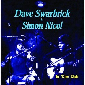 dave swarbrick & simon nicol in the club