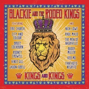 blackie and the rodeo kings kings and kings