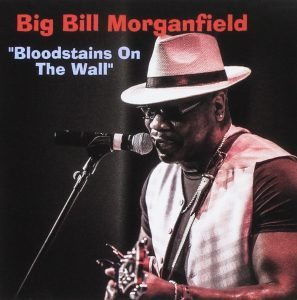 big bill morganfield bloodstains on the wall
