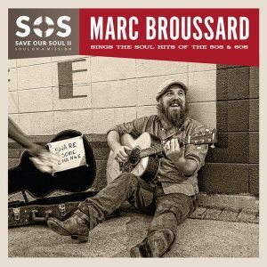 marc broussard sos save our soul 2
