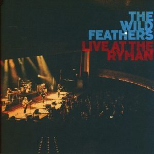 wild feathers live at the ryman