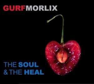 gurf morlix the soul and the heal