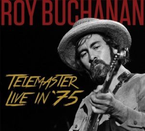 roy buchanan telemaster live in '75