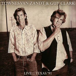 townes van zandt guy clark live texas 91
