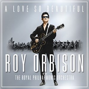 roy orbison a love so beautiful