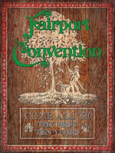 fairport convention come all ye the first ten years