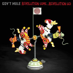 gov't mule revolution come...revolution go