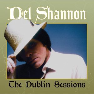 del shannon the dublin sessions