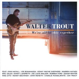 walter trout we're al in this together