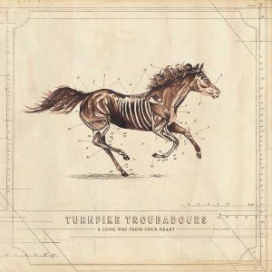 turnpike troubadours a long way from your heart