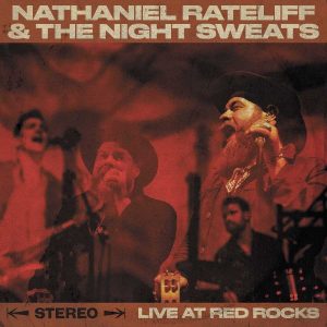 nathaniel rateliff and the night sweats live at red rock