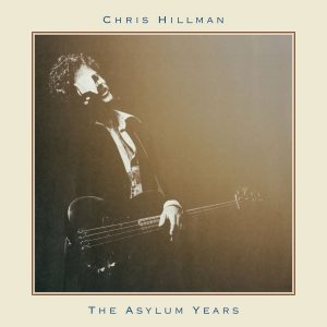 chris hillman asylum years
