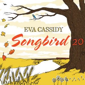 eva cassidy songbird 20