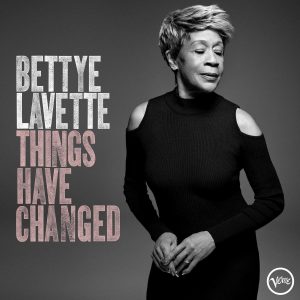 bettye lavette things have changed