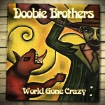 doobie brothers world gone crazy deluxe.jpg