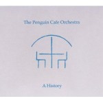 penguin cafe orchestra a history.jpg