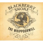 blackberry smoke the whipporwill.jpg