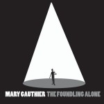 mary gauthier the foundling alone jpg.jpg