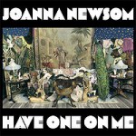 Joanna_Newsom_-_Have_One_On_Me.jpg