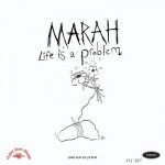 marah life is a problem.jpg