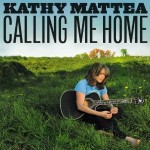 kathy mattea calling me home.jpg