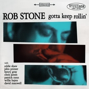 rob stone gotta keep rollin'