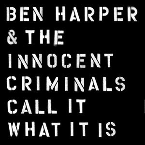 ben harper call it what it is