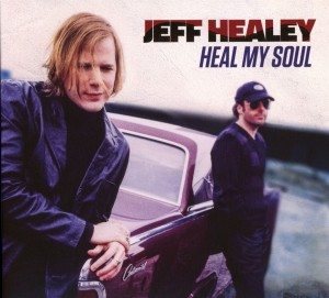 jeff healey heal my soul