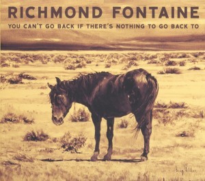 richmond fontaine you can't go back