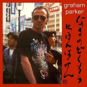 graham parker live alone discovering japan