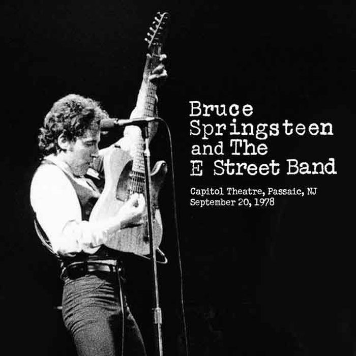 Bruce Springsteen & The E Street Band – Capitol Theatre, Passaic NJ, September 20th 1978