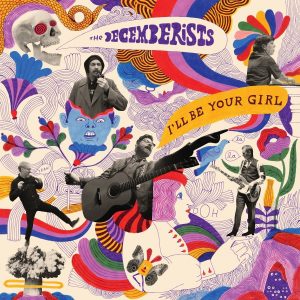 decemberists i'll be you girl