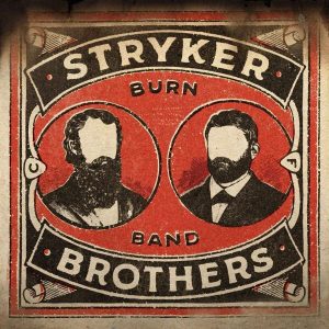stryker brothers burn band