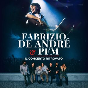 fabrizio de andrè + PFM Il Concerto ritrovato