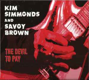 kim simmonds and savoy brown the devil to pay